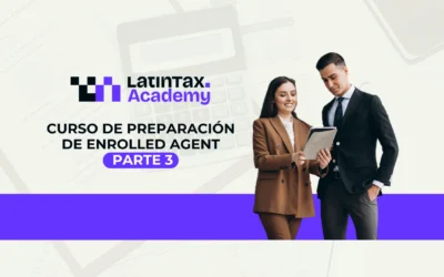 Curso de Preparación para Enrolled Agent Parte III