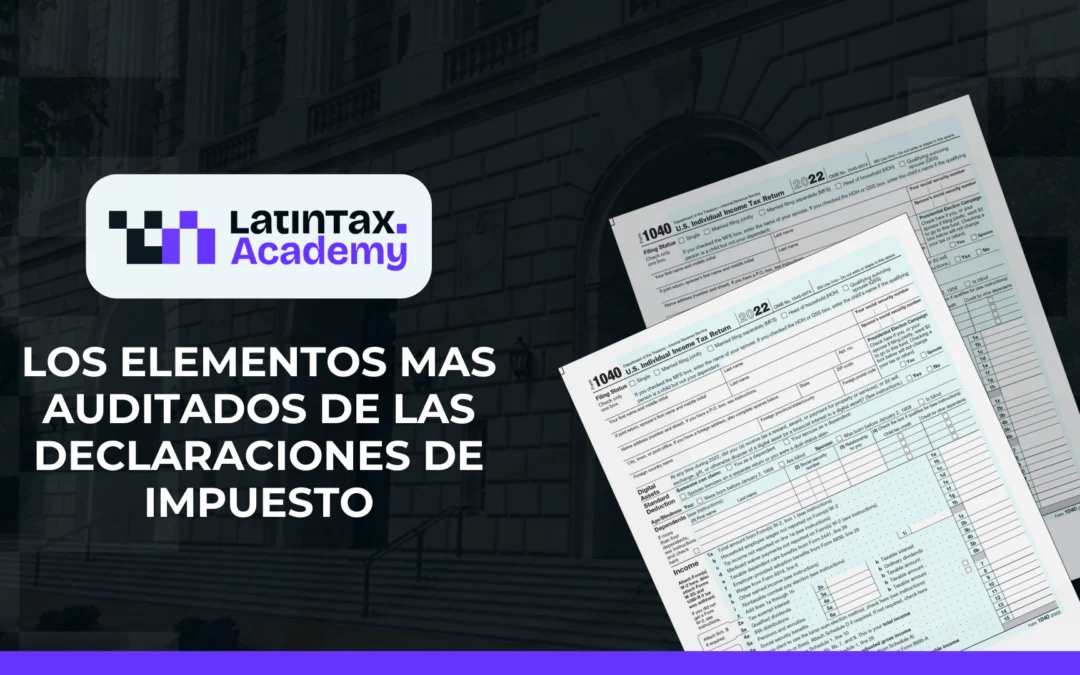 Los elementos más auditados de las declaraciones de impuesto – RIFYB-T-00165-24-S