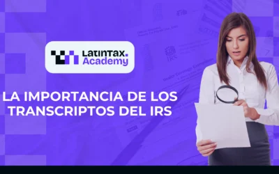 La importancia de los Transcriptos del IRS – RIFYB-T-00166-24-S