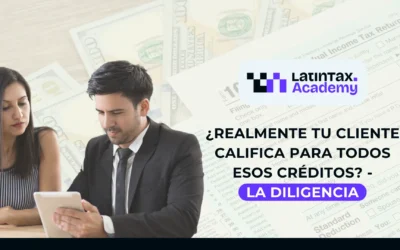 Realmente tu Cliente Califica para todos esos créditos? – La diligencia