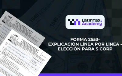 Forma 2553- Explicación Línea por Línea – Elección para S Corp – RIFYB-T-00174-24-S