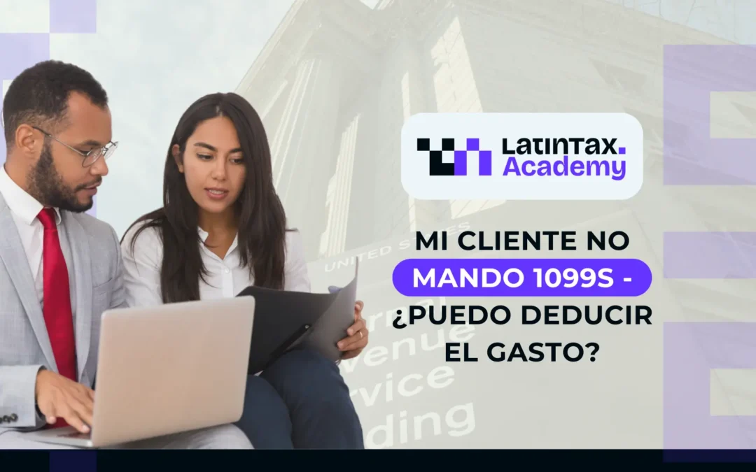 Mi cliente no mandó 1099s – ¿Puedo deducir el gasto?