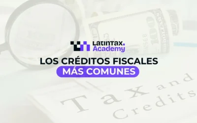 Los créditos fiscales más comunes