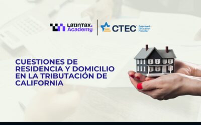 Cuestiones de Residencia y Domicilio en la Tributación de California 6298-CE-00049 (1 CE)